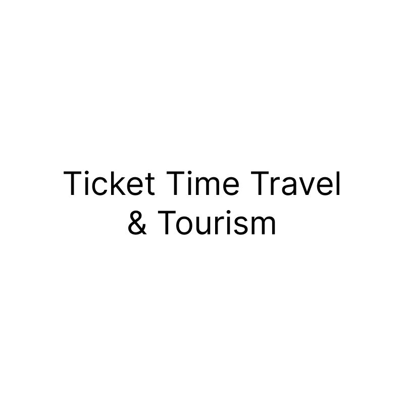 Ticket Time Travel & Tourism