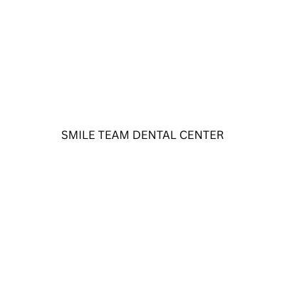 SMILE TEAM DENTAL CENTER
