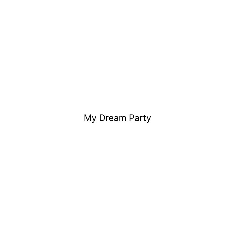 My Dream Party