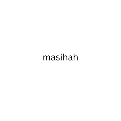 masihah