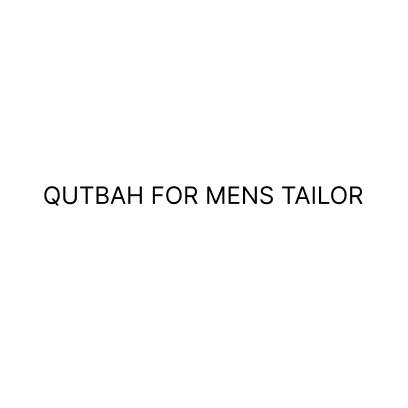 QUTBAH FOR MENS TAILOR