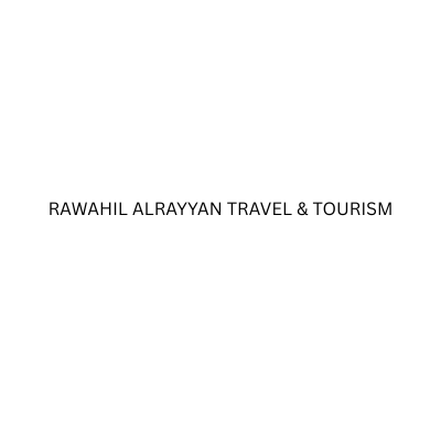 RAWAHIL ALRAYYAN TRAVEL & TOURISM
