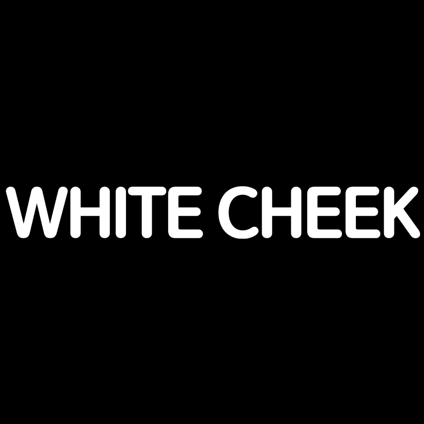 WHITE CHEEK