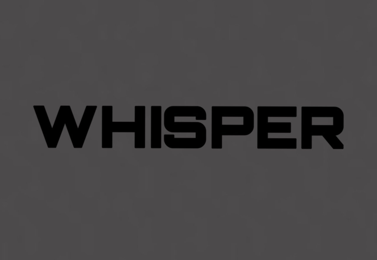 WHISPER